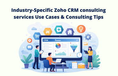 Industry-Specific Zoho CRM Consulting Services & Use Case