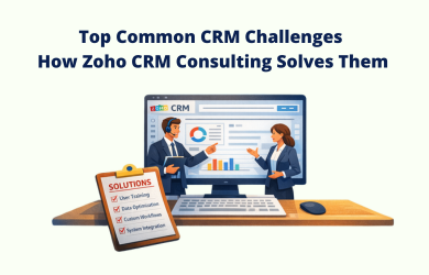Top CRM Challenges & How Zoho CRM Consulting Solves Them
