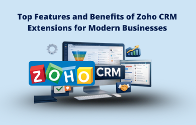 Top Features and Benefits of Zoho CRM Extensions